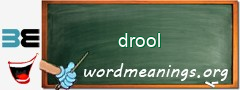 WordMeaning blackboard for drool